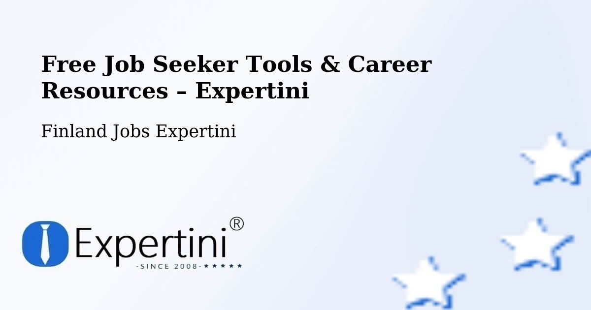 Free Job Seeker Tools & Career Resources – Kankaanpää - Kankaanpää, Finland Jobs Expertini