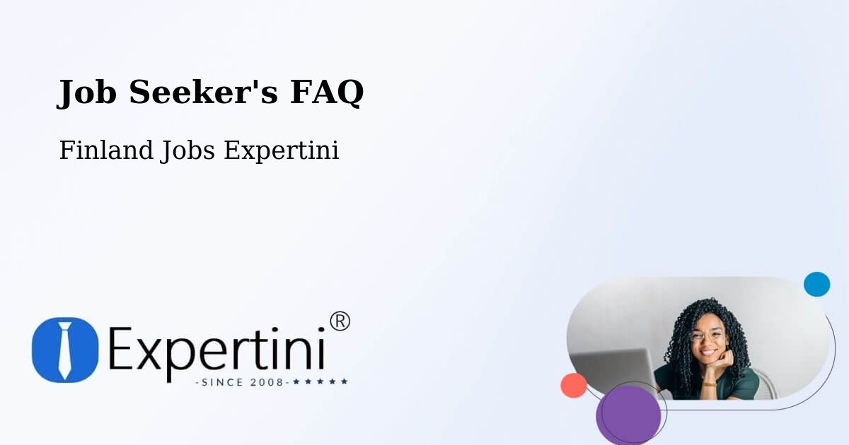 Job Seeker FAQ – Kankaanpää - Finland Jobs Expertini