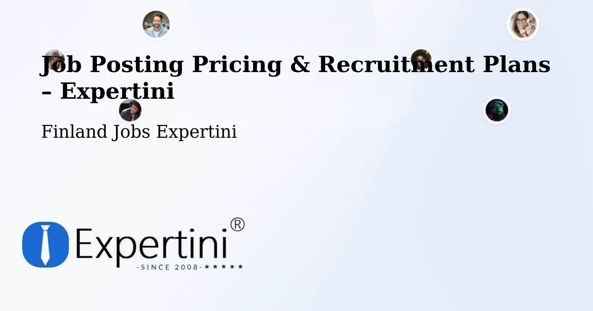 Job Posting Pricing & Recruitment Plans – Kankaanpää - Kankaanpää, Finland Jobs Expertini